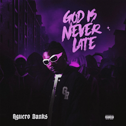 aguero banks-god is never late (full ep | download)