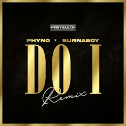 do i - phyno ft burna boy | mp3 download